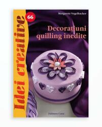 DECORATIUNI QUILLING INEDITE - IDEI CREATIVE 66 (ISBN: 9786068189734)