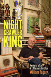 Nightcrawler King - William Fagaly (ISBN: 9781496829818)
