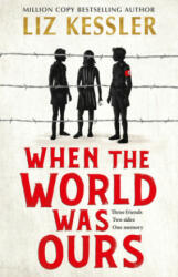 When The World Was Ours - Liz Kessler (ISBN: 9781471198298)