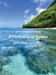 The National Parks: A Century of Grace (ISBN: 9780875657639)
