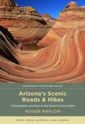 Arizona's Scenic Roads and Hikes (ISBN: 9780826359278)
