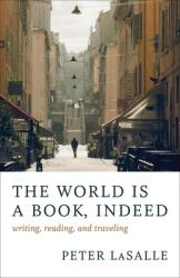 The World Is a Book Indeed: Writing Reading and Traveling (ISBN: 9780807173961)