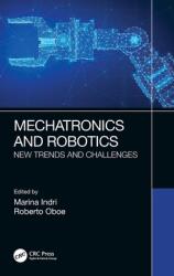 Mechatronics and Robotics: New Trends and Challenges (ISBN: 9780367366582)