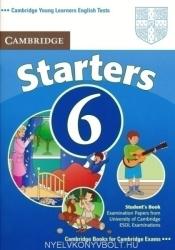 Cambridge ESOL: Cambridge Young Learners English Tests Starters 6 Student Book (ISBN: 9780521739337)
