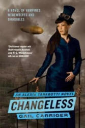 Changeless - Gail Carriger (ISBN: 9781841499741)