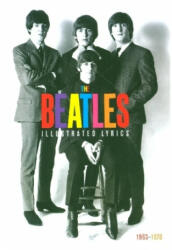 Beatles: The Illustrated Lyrics - Welbeck (ISBN: 9781787395411)