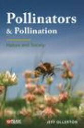 Pollinators and Pollination - Jeff Ollerton (ISBN: 9781784272289)