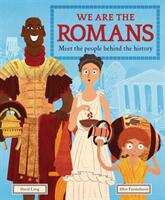 We Are the Romans - Meet the People Behind the History (ISBN: 9781783125999)