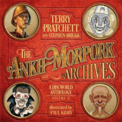 Ankh-Morpork Archives: Volume Two - Terry Pratchett, Stephen Briggs, Paul Kidby (ISBN: 9781473229648)