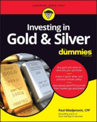 Investing in Gold & Silver For Dummies (ISBN: 9781119723998)