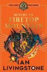 Fighting Fantasy: Return to Firetop Mountain - Ian Livingstone (ISBN: 9780702305719)