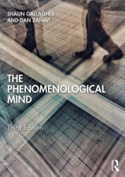 Phenomenological Mind - Gallagher, Shaun (ISBN: 9780367334246)