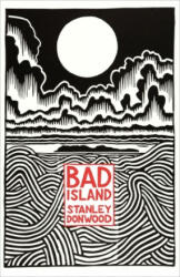 Bad Island - Stanley Donwood (ISBN: 9780241983904)