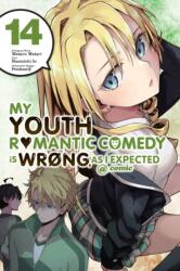 My Youth Romantic Comedy is Wrong, As I Expected @comic, Vol. 14 (ISBN: 9781975316129)