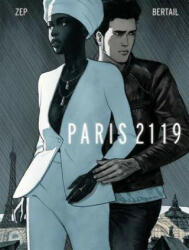 Paris 2119 - Zep (ISBN: 9781942367628)