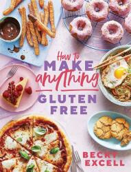 How to Make Anything Gluten-Free (ISBN: 9781787136618)