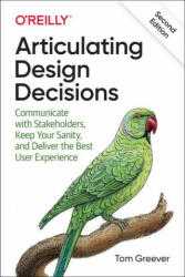 Articulating Design Decisions - Tom Greever (ISBN: 9781492079224)