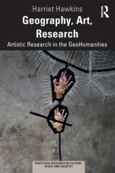 Geography Art Research: Artistic Research in the GeoHumanities (ISBN: 9780367558352)