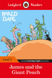 Ladybird Readers Level 2 - Roald Dahl: James and the Giant Peach (ISBN: 9780241368091)