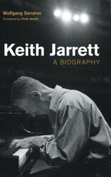 Keith Jarrett: A Biography (ISBN: 9781800500112)