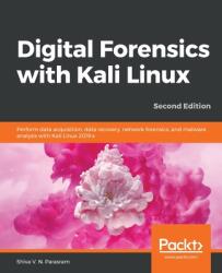 Digital Forensics with Kali Linux (ISBN: 9781838640804)