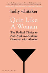 Quit Like a Woman - WHITAKER HOLLY GLENN (ISBN: 9781526612250)
