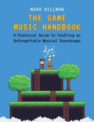 Game Music Handbook - Kellman (ISBN: 9780190938697)