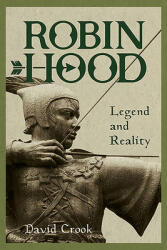 Robin Hood: Legend and Reality (ISBN: 9781783275434)