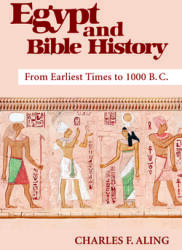 Egypt and Bible History (ISBN: 9781532680359)