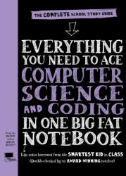 Everything You Need to Ace Computer Science and Coding in One Big Fat Notebook - Workman Publishing (ISBN: 9780761196761)