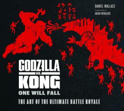 Godzilla vs. Kong: One Will Fall: The Art of the Ultimate Battle Royale (ISBN: 9781789096101)