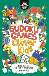 Sudoku Games for Clever Kids (R) - Gareth Moore, Chris Dickason (ISBN: 9781780556659)