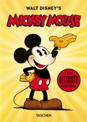Walt Disney's Mickey Mouse. The Ultimate History. 40th Ed. - David Gerstein, J. B. Kaufman, Bob Iger (ISBN: 9783836580991)