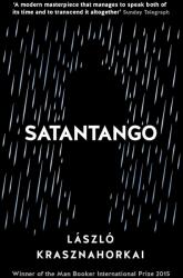 Satantango - László Krasznahorkai, George Szirtes (ISBN: 9781788166355)