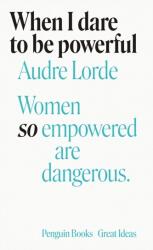 When I Dare to Be Powerful (ISBN: 9780241473153)