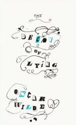 Decay of Lying - Oscar Wilde (ISBN: 9780241472453)