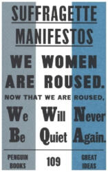 Suffragette Manifestos (ISBN: 9780241472415)