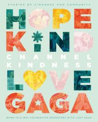 Channel Kindness - Lady Gaga (ISBN: 9781529041446)