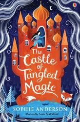 The Castle of Tangled Magic (ISBN: 9781474978491)