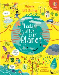 Lift-the-Flap Looking After Our Planet - Katie Daynes (ISBN: 9781474968942)