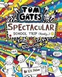 Tom Gates: Spectacular School Trip (ISBN: 9781407186733)