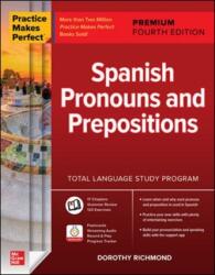 Practice Makes Perfect: Spanish Pronouns and Prepositions, Premium Fourth Edition (ISBN: 9781260467543)