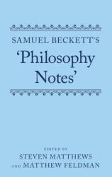 Samuel Beckett's 'Philosophy Notes (ISBN: 9780198734864)
