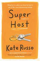 Super Host - the charming compulsively readable novel of life love and loneliness (ISBN: 9781472270016)