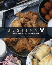 Destiny: The Official Cookbook - Victoria Rosenthal (ISBN: 9781789095432)