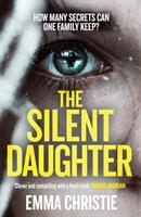 Silent Daughter - Shortlisted for the Best Scottish Crime Debut 2021 (ISBN: 9781787394933)