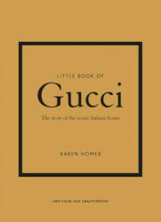 Little Book of Gucci - KAREN HOMER (ISBN: 9781787394582)