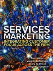 Services Marketing: Integrating Customer Service Across the Firm 4e (ISBN: 9781526847805)