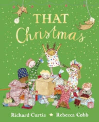 That Christmas - Richard Curtis (ISBN: 9780241393604)