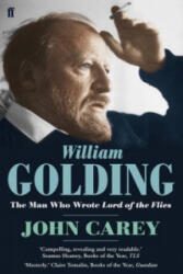 William Golding - The Man who Wrote Lord of the Flies (ISBN: 9780571231645)